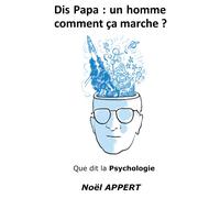 Un Homme Comment Ça Marche ?