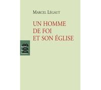 Un homme de foi et son Eglise - Marcel Légaut - Desclée De Brouwer - broché - Essai