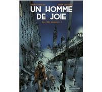 Un homme de joie David François (Dessinateur), Régis Hautière (Scénario)