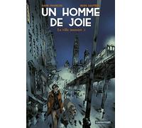 Un homme de joie: La ville monstre (2)
