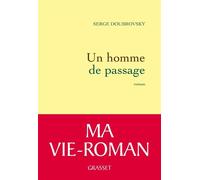Un homme de passage - Serge Doubrovsky - Grasset - broché - Roman