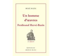 Un homme d'œuvres: Ferdinand-Jacques Hervé-Bazin (1847-1889)