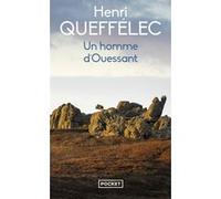 Un homme d'Ouessant Henri Queffélec (Auteur), Eric Auphan (Avant-propos)