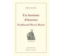 Un homme d'œuvres: Ferdinand-Jacques Hervé-Bazin (1847-1889)