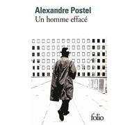 Alexandre Postel – Un homme effacé – Roman – Poche