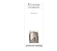 David Lescot – Un homme en faillite – Théâtre – Broché