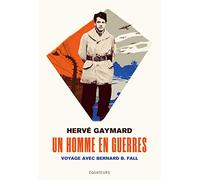 Un homme en guerres: De Vienne au Vietnam
