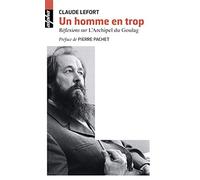 Un homme en trop Réflexions sur L'Archipel du Goulag - Claude Lefort - Belin - Poche - Essai