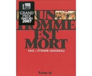 Un homme est mort Etienne Davodeau (Auteur), Etienne Davodeau (Illustration), Kris (Auteur)