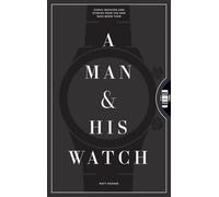Un homme et sa montre