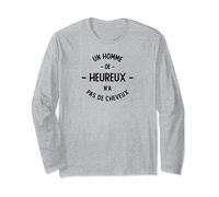 Un Homme Heureux N'a Pas De Cheveux Manche Longue