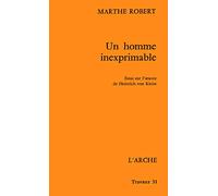Un homme inexprimable. Essai sur l'oeuvre de Heinrich von Kleist