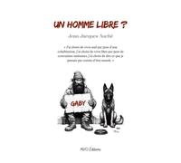 Un homme libre ? - Jean-Jacques Auché - Mvo Editions - broché - Roman