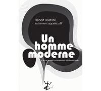 Un Homme Moderne - (Je N'ai Jamais Lu Autoportrait D'edouard Levé)