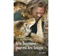 Un homme parmi les loups - Shaun Ellis - Lattes - broché - Essai