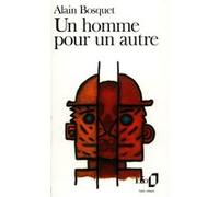 Un homme pour un autre Alain Bosquet (Auteur)