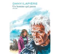 Dupuis Un homme qui passe (édition augmentée)