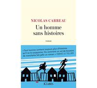Un homme sans histoires - Nicolas Carreau - Lattes - broché - Roman