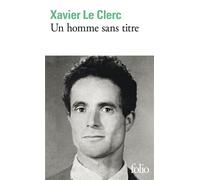 Un homme sans titre - Xavier Le Clerc - Gallimard - Poche - Roman