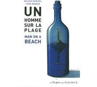 Un homme sur la plage John Berger (Auteur), Selçuk Demirel (Auteur), Claude Albert (Traduction)