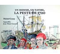 Un homme, un navire : La peste de 1720