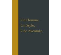 Un Homme, un Stylo, une Aventure: Journal de reflexion pour hommes - 5 minutes/jour - Beau cadeau pour hommes, amis ou famille