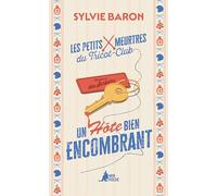 Un hôte bien encombrant: Les Petits Meurtres du Tricot-Club, tome 1