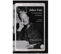 Pierre-André Meyer – Julien Cain, un humaniste en guerre – Lettres 1914-1917 – Broché