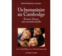 Un humanitaire au Cambodge - Benoît Duchâteau-Arminjon - Pacifique Eds Du - broché - Essai