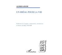 Un idéal pour la vie - Alfred Adler - L'harmattan - broché - Etude