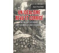 Un idéalisme revu et corrigé Tin Tin chez les Fachos, chez les Maos, chez les Gauchos - Jean-Yves Petit - Le Lys Bleu - broché - Témoignage