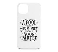 Un Idiot et Son Argent seront bientôt séparés en Termes de littératie financière Coque pour iPhone 13