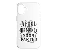 Un Idiot et Son Argent seront bientôt séparés en Termes de littératie financière Coque pour iPhone 16 Plus
