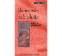 Un imaginaire de la pulsation: Lecture de Wilhelm Reich