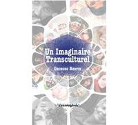 Un imaginaire transculturel Bertin Georges (Auteur)