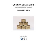 Un immonde sans limite 25 ans après un monde sans limite - Jean-Pierre Lebrun - Eres - broché - Etude
