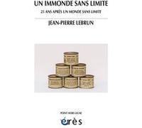 Un immonde sans limite Jean-Pierre Lebrun (Auteur)