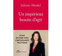 Un impérieux besoin d'agir - Juliette Meadel - L'observatoire Eds De - broché - Essai