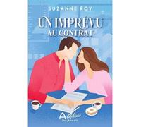 Un impevu au contrat - Suzanne Roy - Andara - broché - Roman