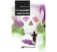 Un Impossible Conte De Fées
