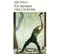 Un inconnu vint à la ferme