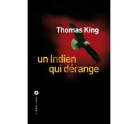 Un indien qui dérange - Thomas King - Liana levi - broché - Roman