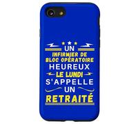 Un Infirmier de Bloc Heureux Le Lundi S'appelle Un Retraité Coque pour iPhone SE (2020) / 7/8