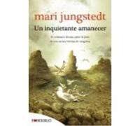 Un Inquietante Amanecer - JUNGSTEDT MARI Jungstedt Mari (Auteur)