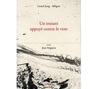 Un instant appuyé contre le vent