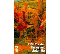 Un Instant d'éternité: Et autres nouvelles