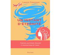 Un instant d'éternité - Laurent Tomassoni - Youstory Eds - broché - roman jeunesse