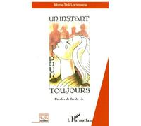 Un Instant Pour Toujours - Paroles De Fin De Vie