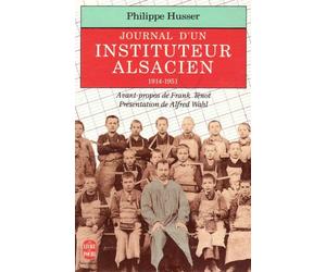 Un instituteur alsacien entre France et Allemagne: Journal, 1914-1951