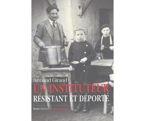 Un instituteur résistant et déporté